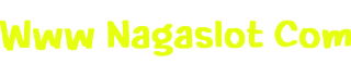 Www Nagaslot Com